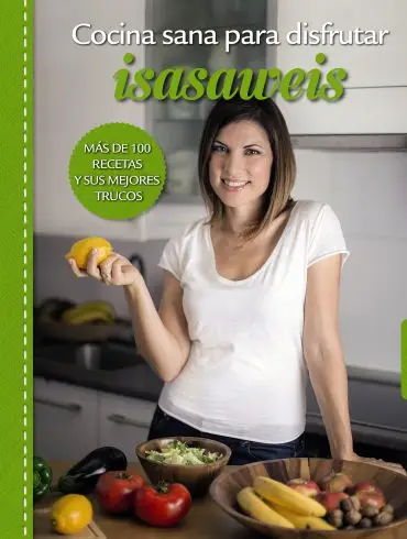 Cocina sana para disfrutar, de Isasaweis