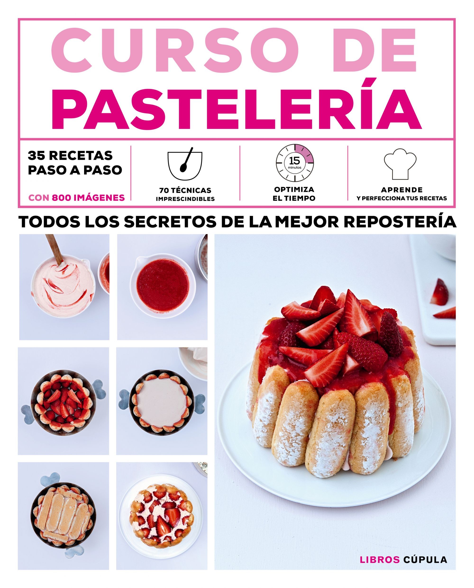 Curso de pastelería, 35 recetas para aprender a cocinar