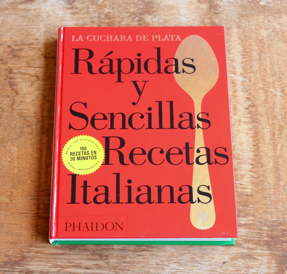 La Cuchara de Plata Rápidas y sencillas recetas italianas