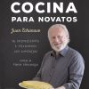 Curso de cocina para novatos, de Juan Echanove