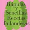 Portada Rápidas y Sencillas Recetas Tailandesas