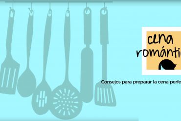 San Valentin: consejos para preparar la cena perfecta