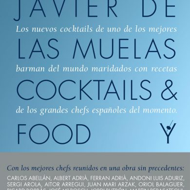 Cocktails and Food de Javier de las Muelas