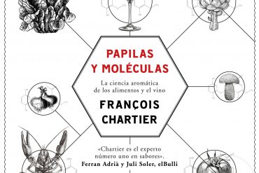 Papilas y Moléculas. La ciencia aromática de François Chartier