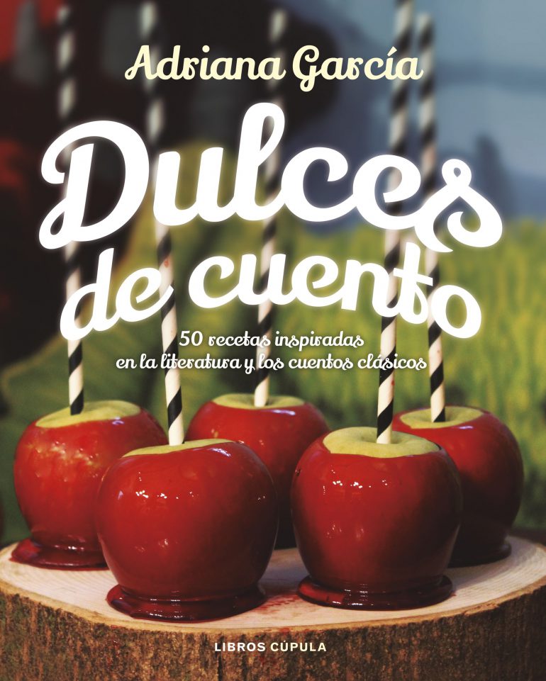 Dulces de Cuento, Adriana García