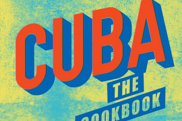 Cuba: Gastronomía. Auténticas recetas de cocina doméstica cubana