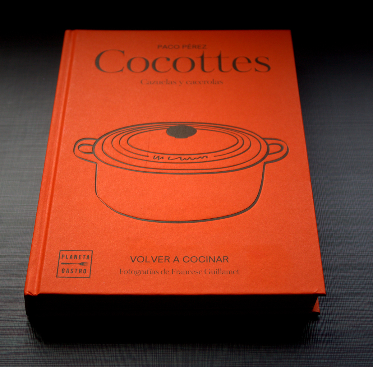 Cocottes el libro de Paco Pérez dedicado a la cocina casera