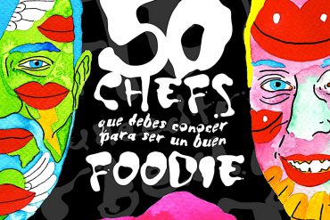 50 Chefs que debes conocer para ser un buen foodie