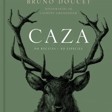 Cocina y caza, por Bruno Doucet