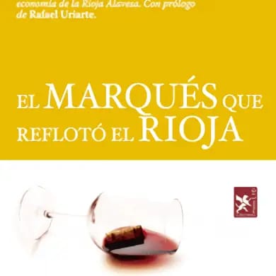 El Marques Que Refloto el Rioja