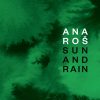 Sun and Rain, de Ana Roš