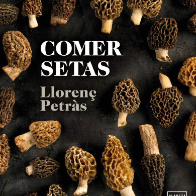 Comer setas, de Llorenç Petràs