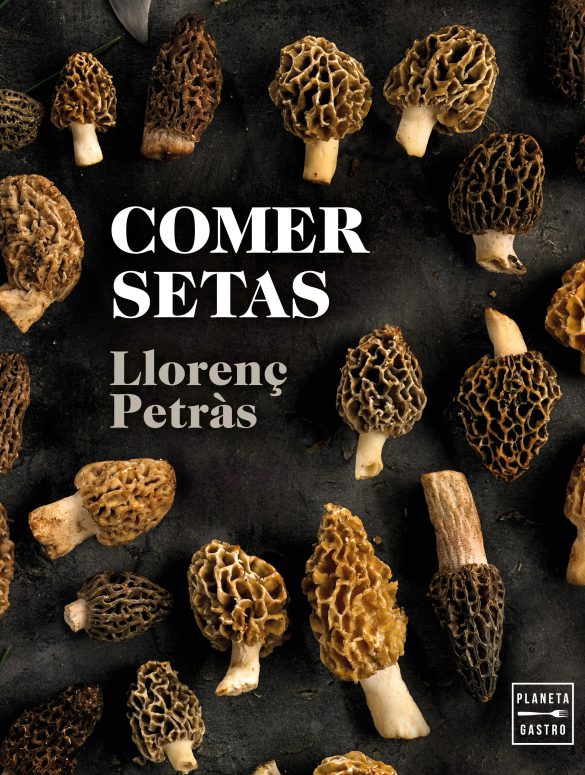 Comer setas, de Llorenç Petràs