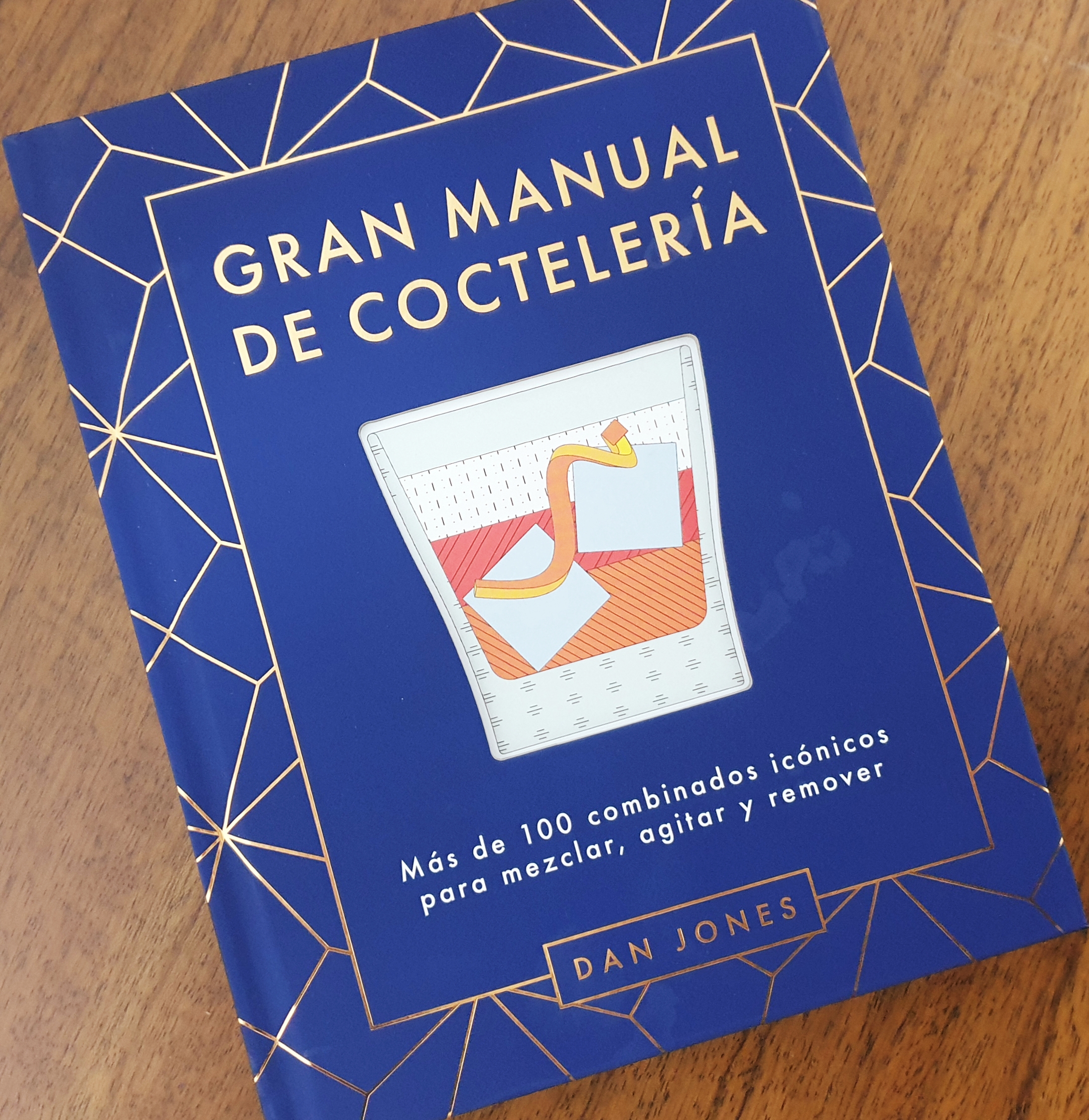 Accor montar Sentirse mal Gran manual de coctelería de Dan Jones | El Aderezo | Blog de Cocina,  Gastronomía y Recetas