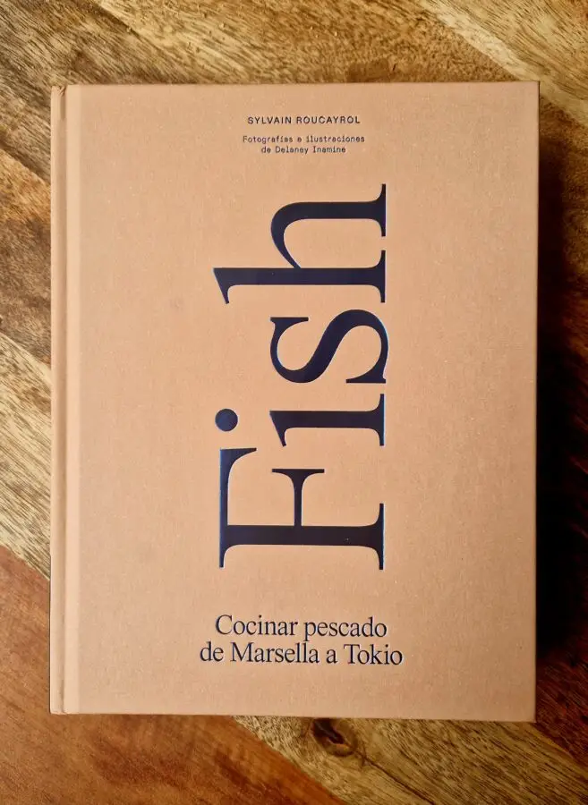 Fish. Cocinar pescado de Marsella a Tokio